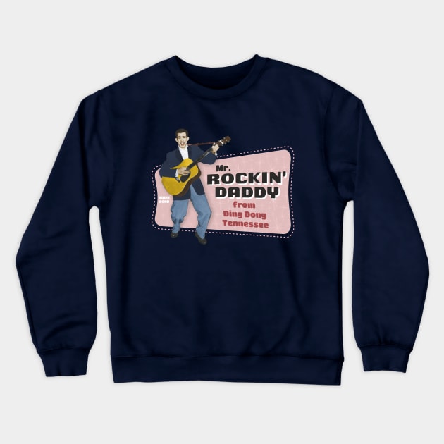 EDDIE BOND ROCKIN' DADDY Crewneck Sweatshirt by Shockin' Steve